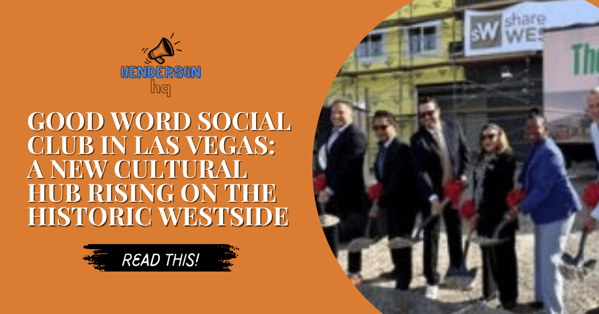 Good Word Social Club in Las Vegas: A New Cultural Hub Rising on the Historic Westside