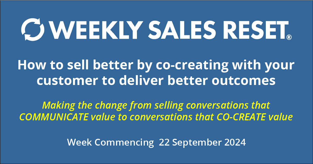 How to sell better by co-creating with your customer to deliver better outcomes