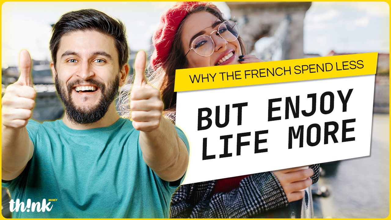 Why the French Spend Less but Enjoy Life More