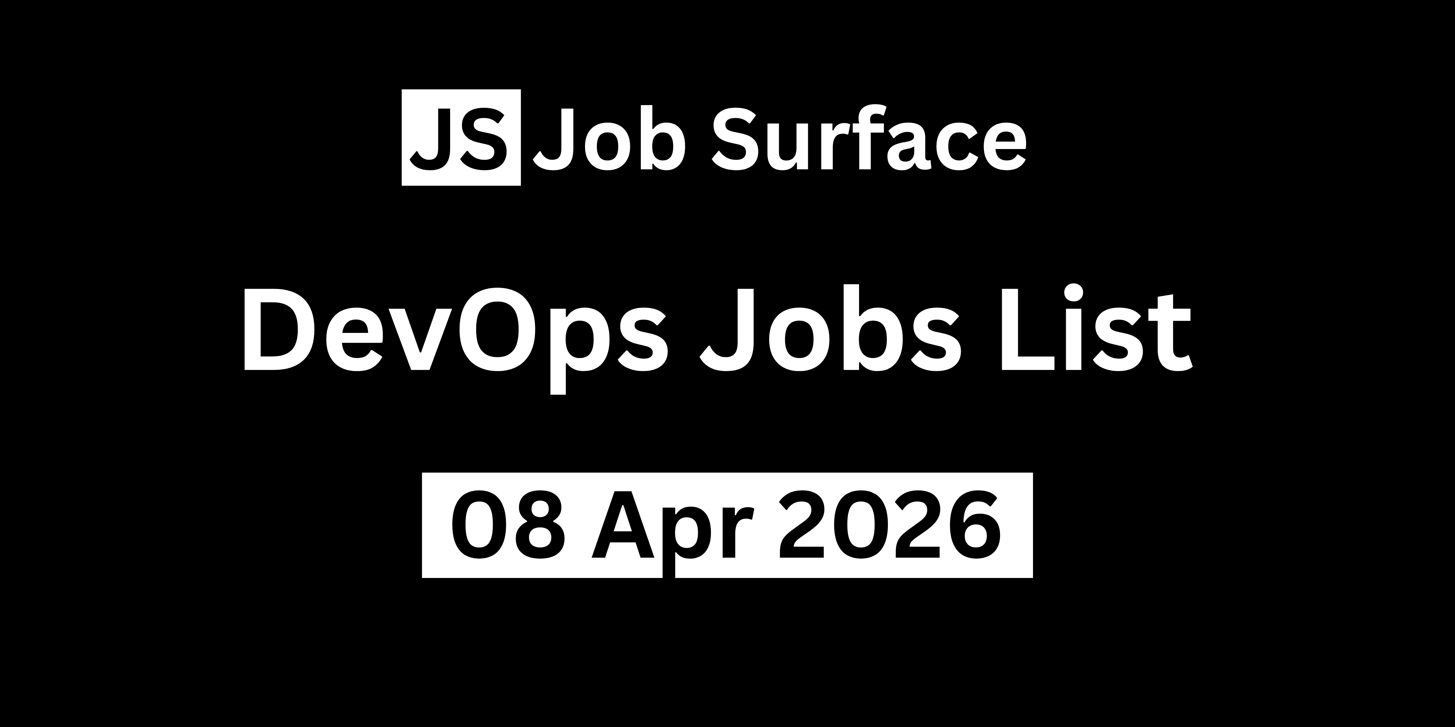 DevOps Jobs #12 - 08 Apr 2026