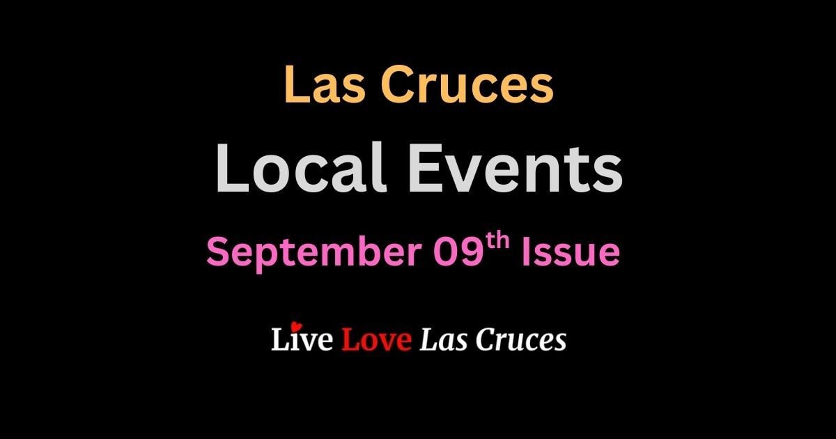 Las Cruces Events September 09th Issue