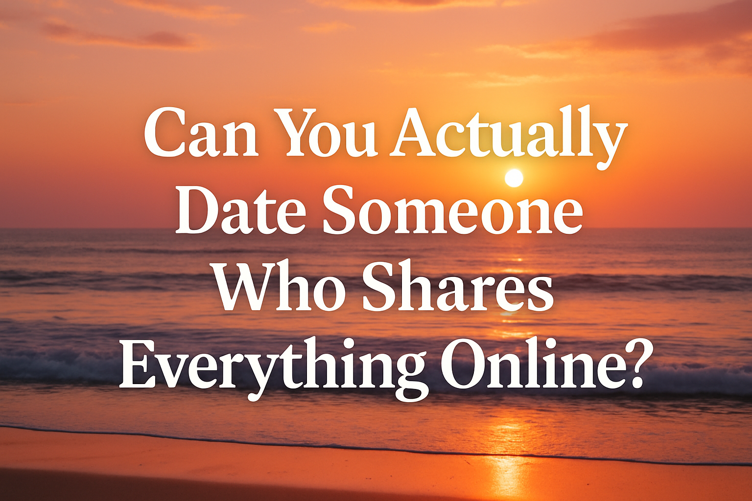 Can You Actually Date Someone Who Shares Everything Online? Insights from "Building in Public" Love