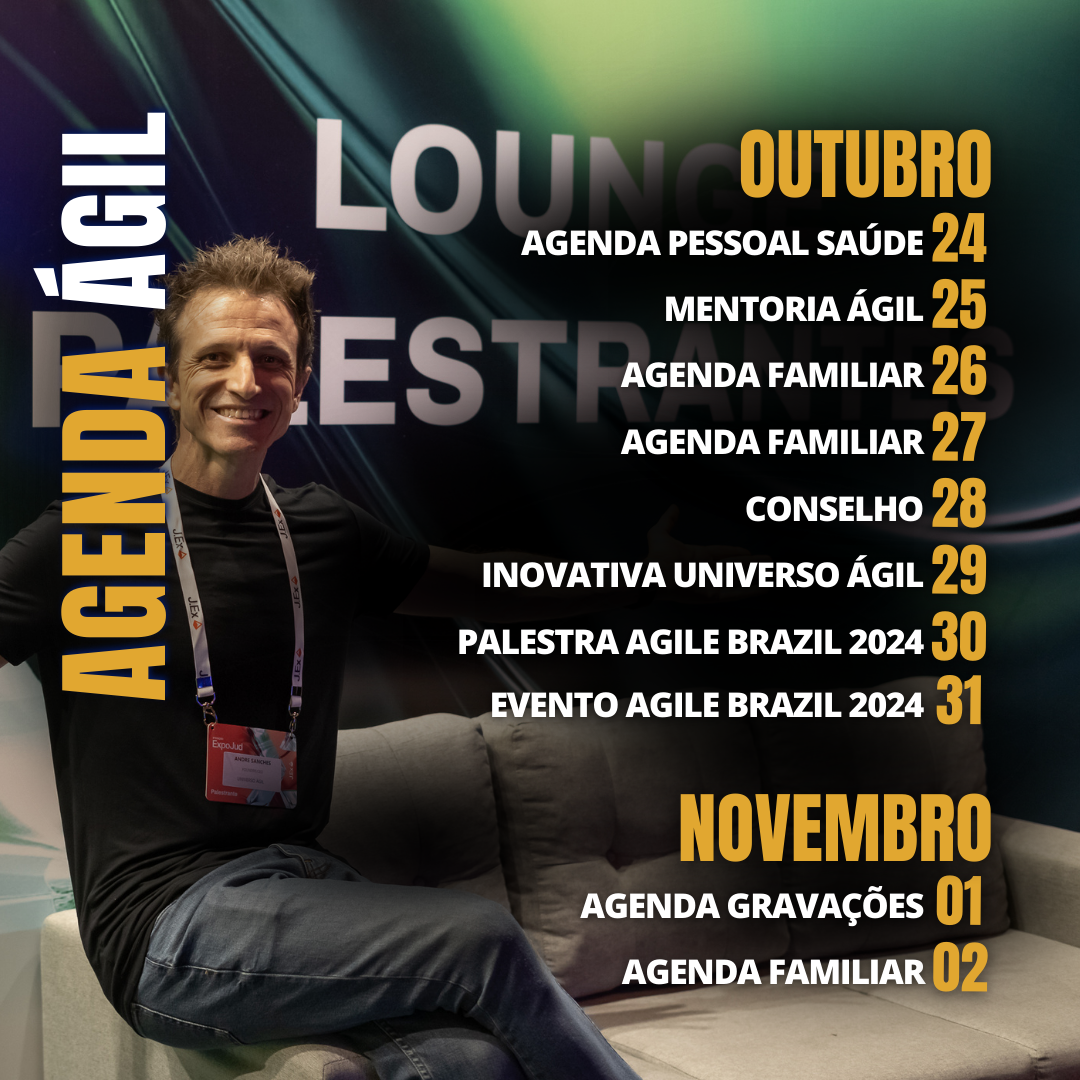 Agenda Andre ÁGIL Sanches - Outubro e Novembro de 2024