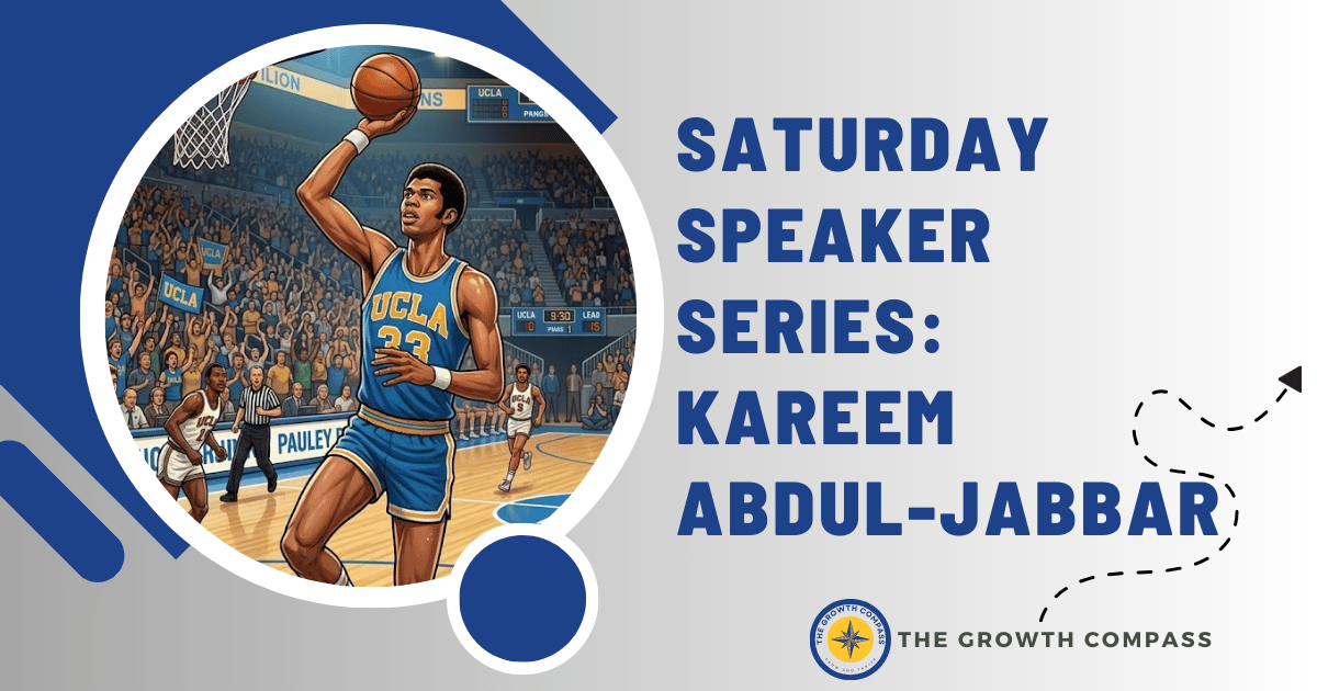 🧭 Saturday Speaker Series: Kareem Abdul-Jabbar