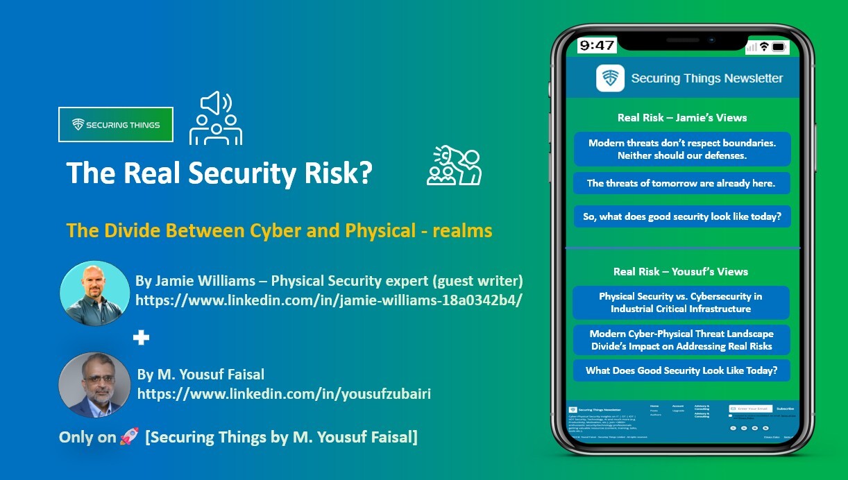 The Real Security Risks - The Divide between Cyber & Physical