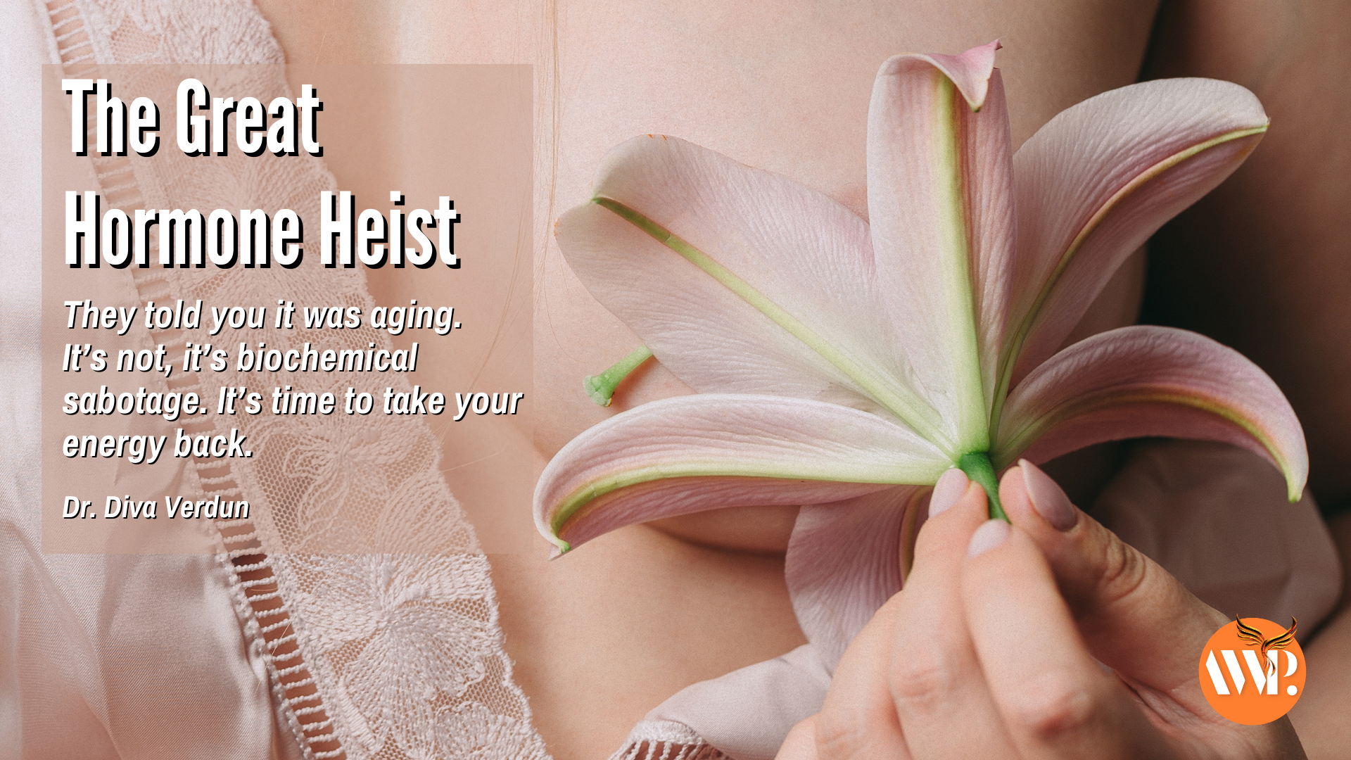 The Great Hormone Heist