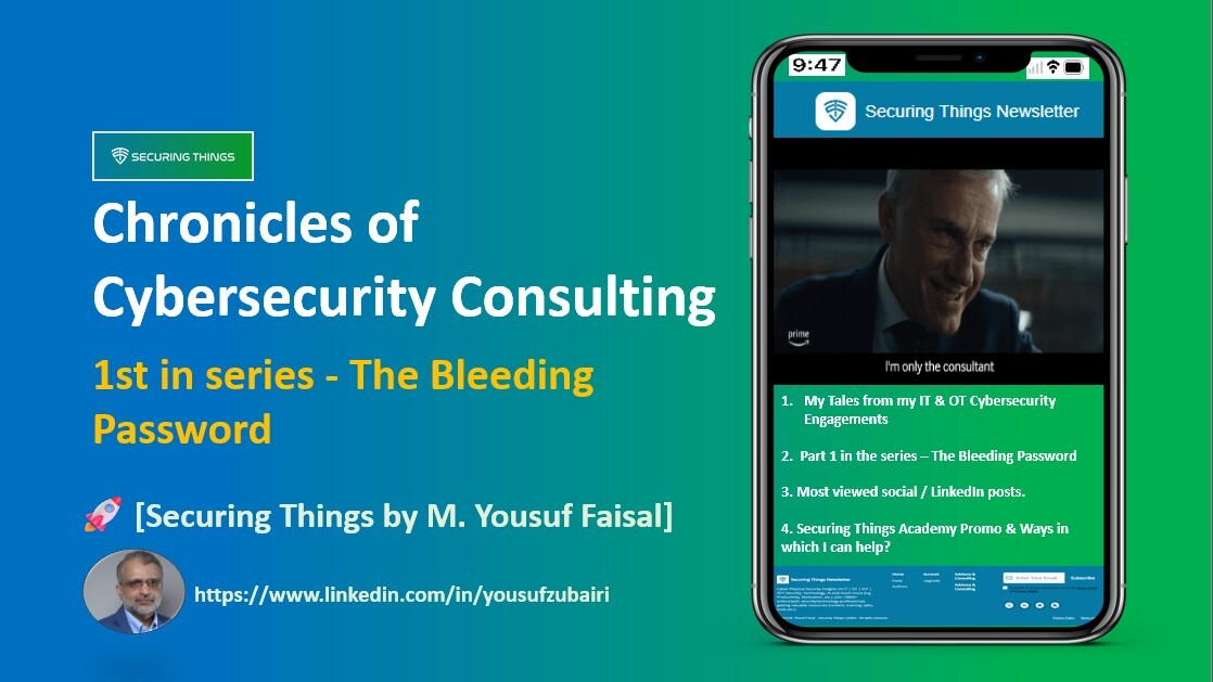 Chronicles of Cybersecurity Consulting - 1st in series - The Bleeding Password