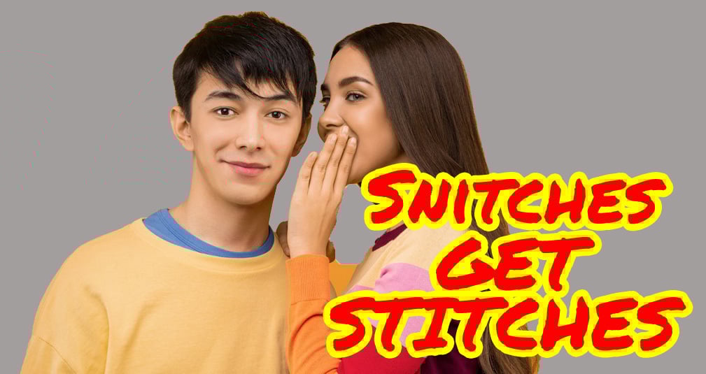 Newsletter #10: The 'Snitches get Stitches' edition