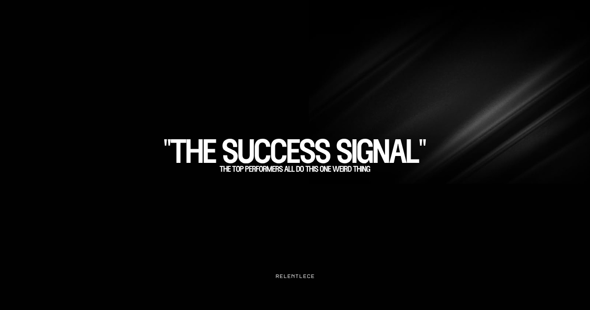  The top performers all do this one weird thing