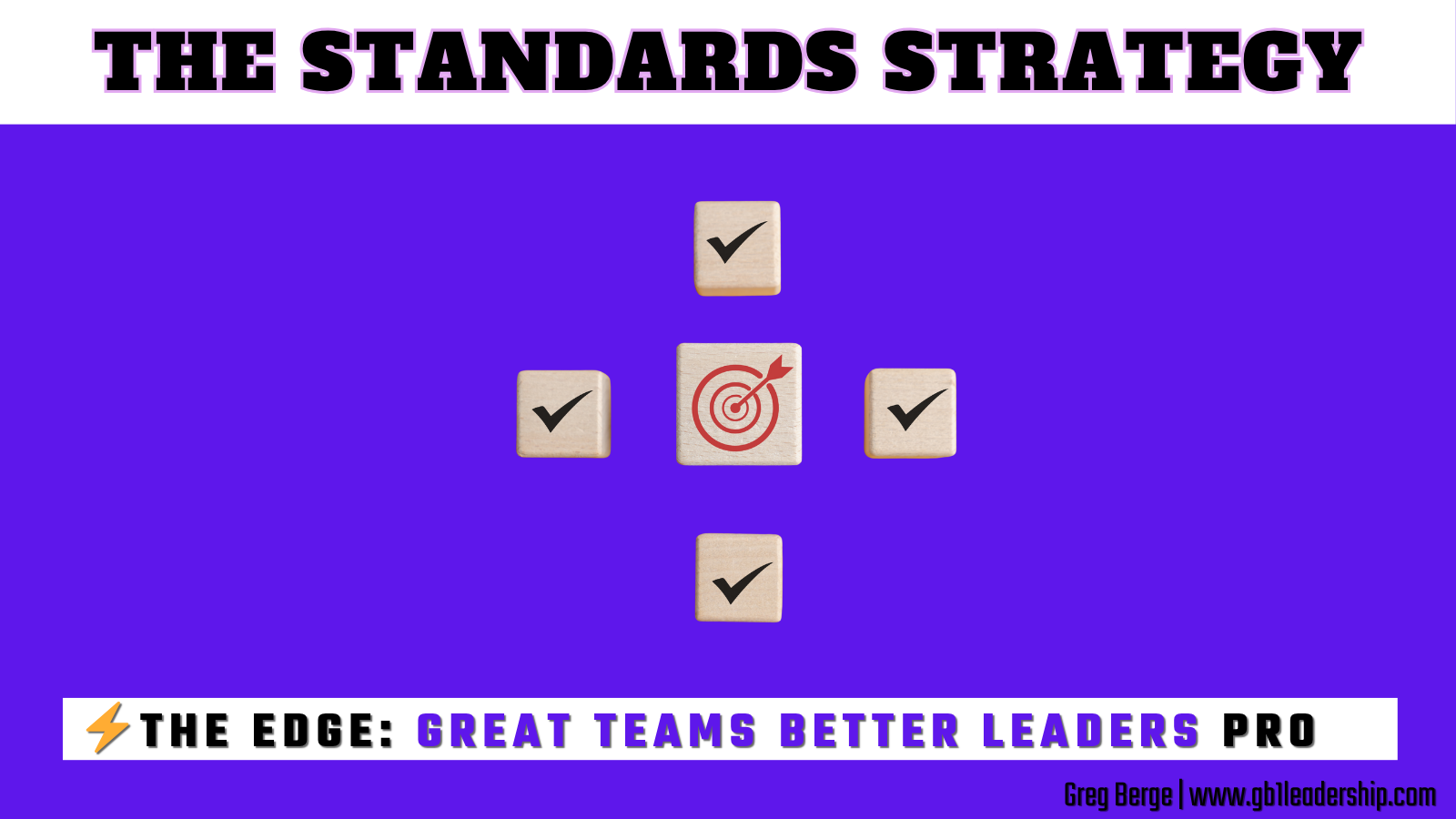 ⚡️The EDGE: The Standards Strategy