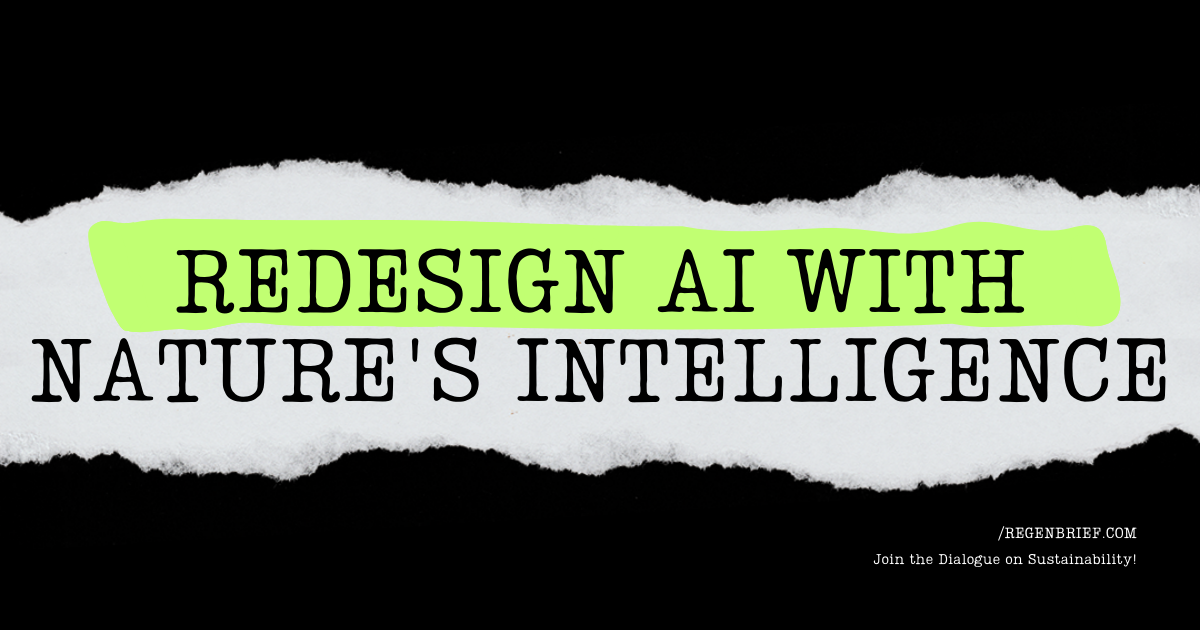 Biomimetic Computing: How Nature's Intelligence Could Redesign AI (Part 2/4 of the Regenerative AI Series)