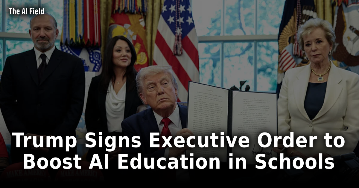 🚨President Trump Signs Executive Order to Advance AI Education for American Youth