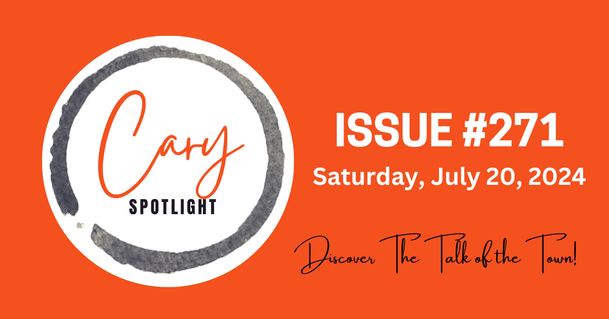 Cary Spotlight | Issue #271