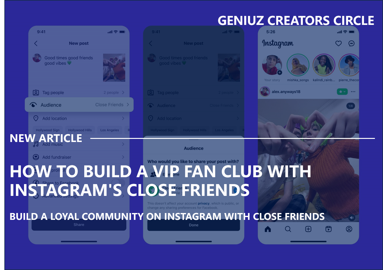 How to Build a VIP Fan Club with Instagram's Close Friends: Spilling Exclusive Tea.