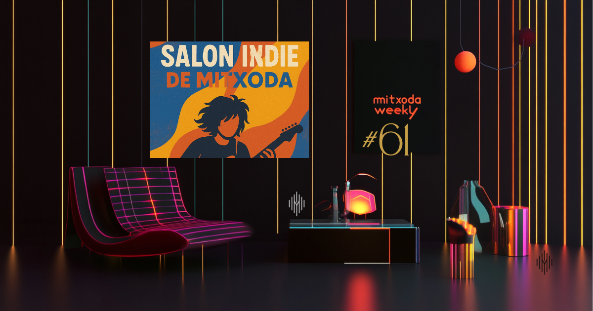 Mitxoda Weekly #61: At the Edge of a New Beginning