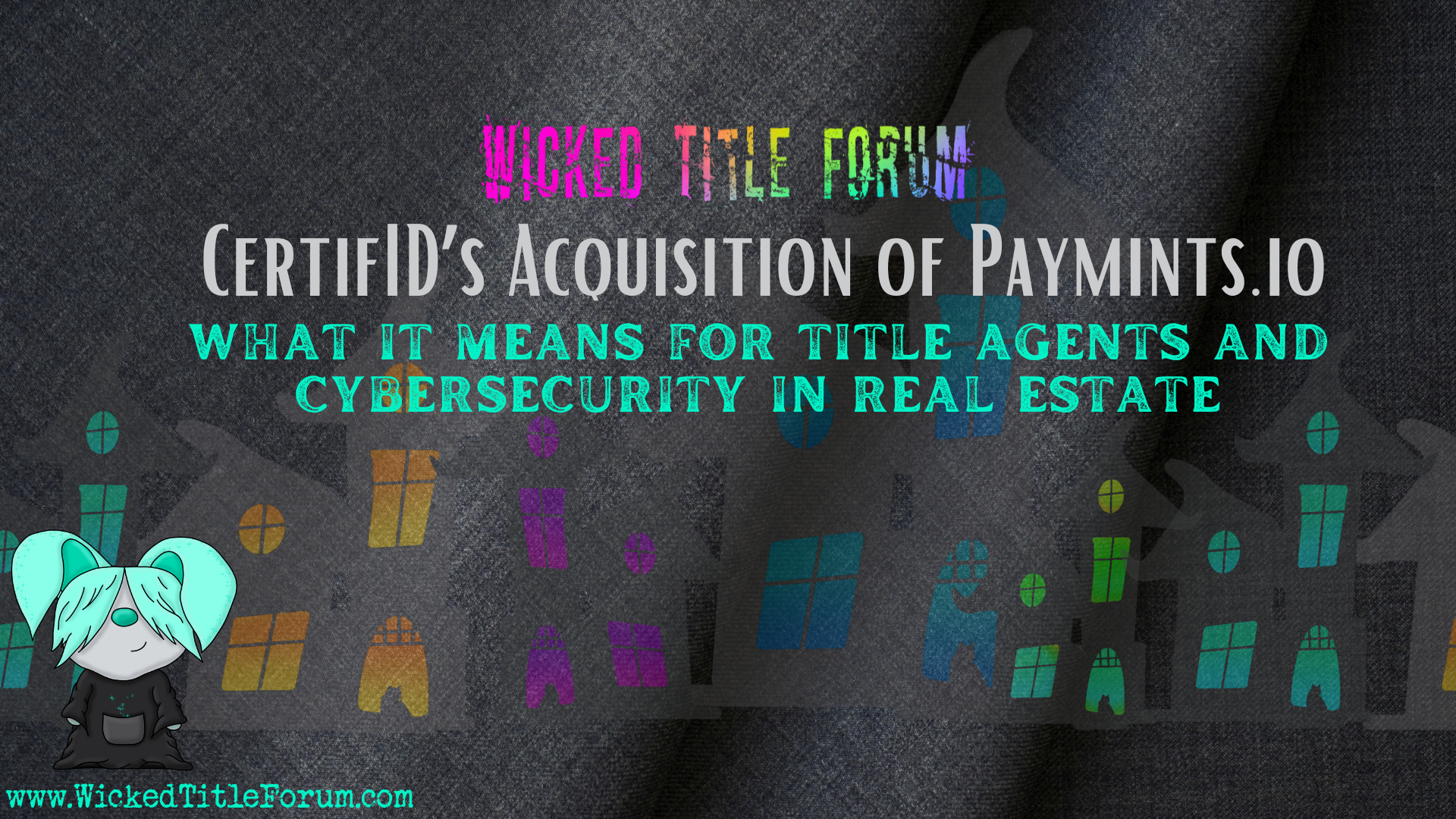 CertifID Acquires Paymints.io: What It Means for Title Agents and Cybersecurity in Real Estate