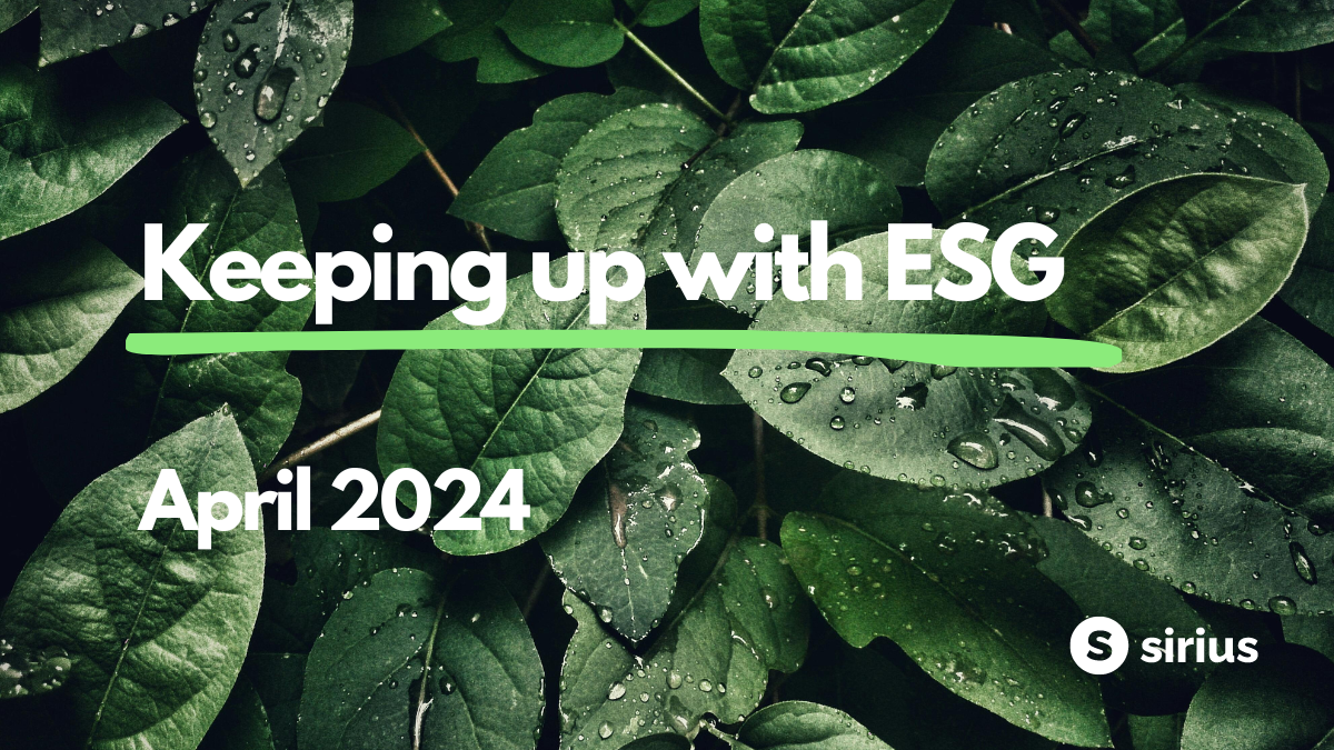 Keeping up with ESG - April 2024