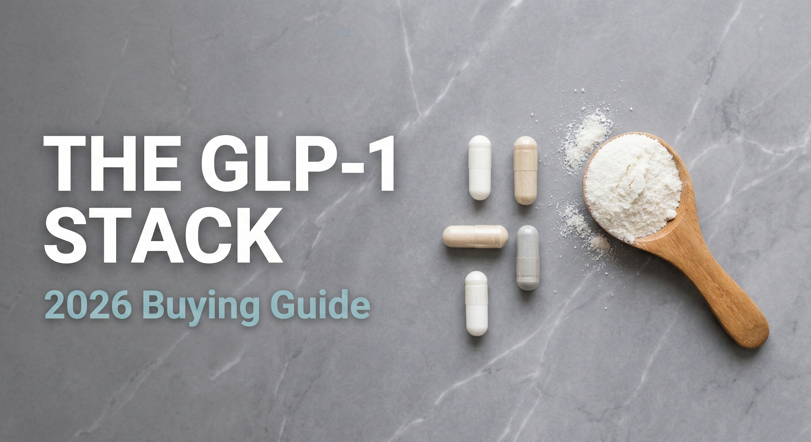 Best Supplements for GLP-1 Weight Loss in 2026: A No-Hype Buying Guide