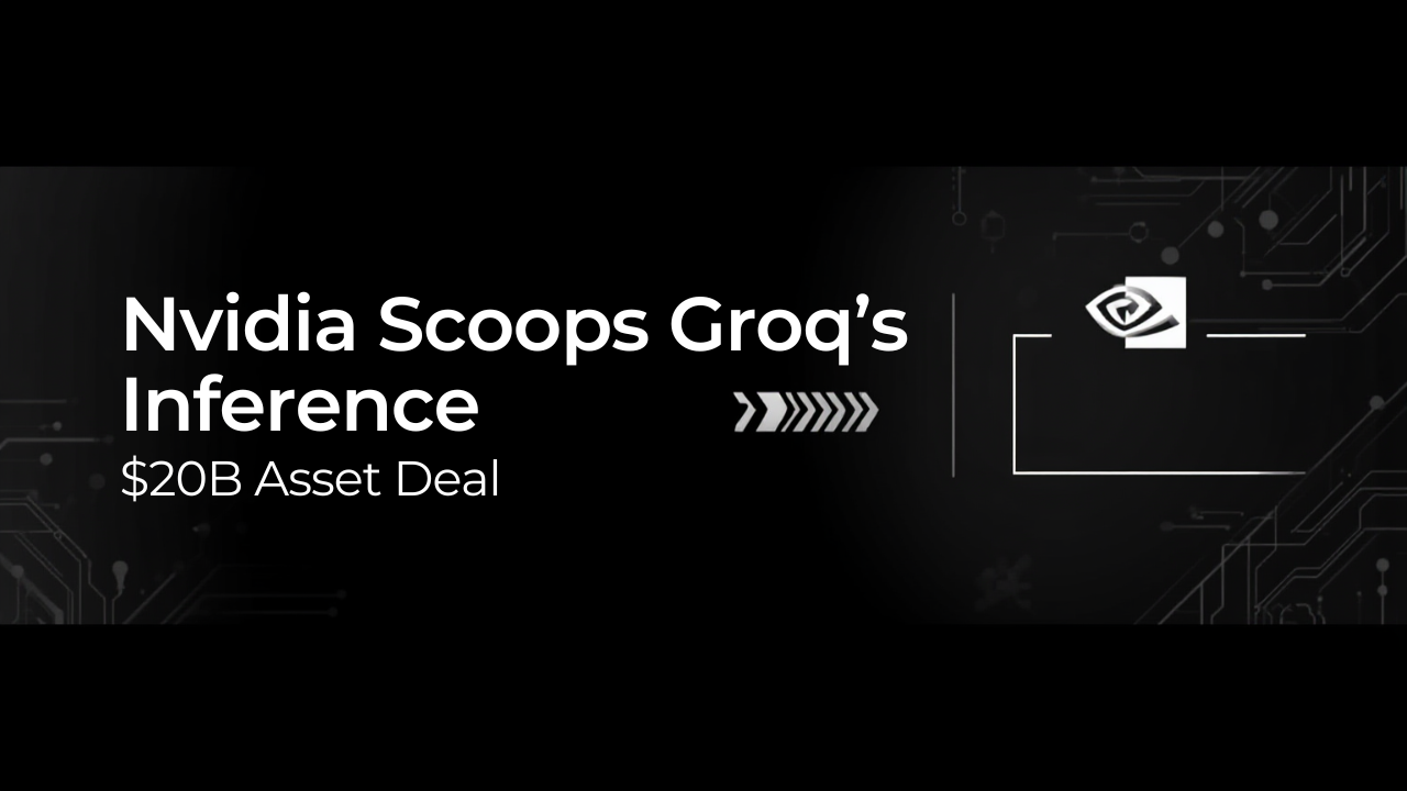 Nvidia Scoops Groq's Inference Crown in $20B Asset Deal