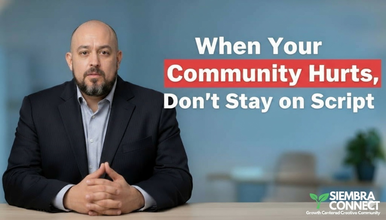 When Your Community Hurts, Don’t Stay on Script