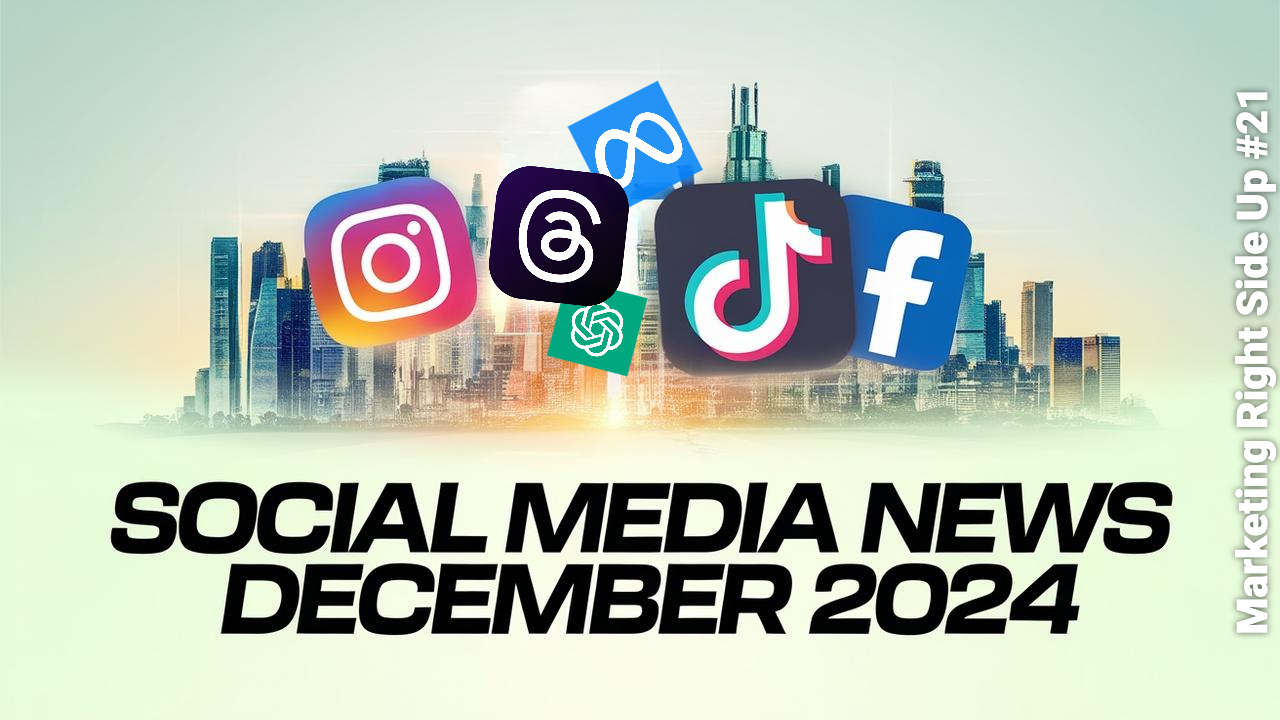 Social Media News December 2024 - part 1 | MKTRSU #21
