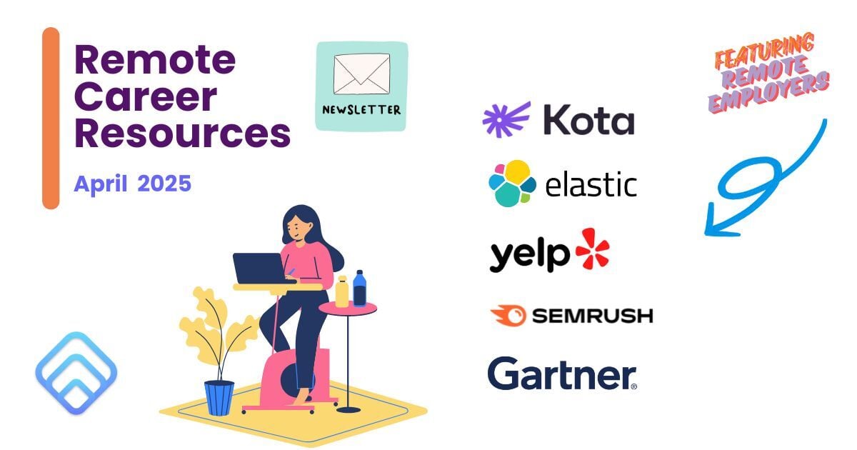 Grow Remote - Career Resources Newsletter: April '25