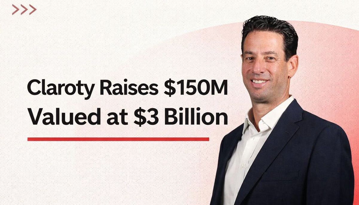 Industrial Cybersecurity Startup Claroty Raises $150 Million Series F at $3 Billion Valuation as Cyberattacks on Critical Infrastructure Surge