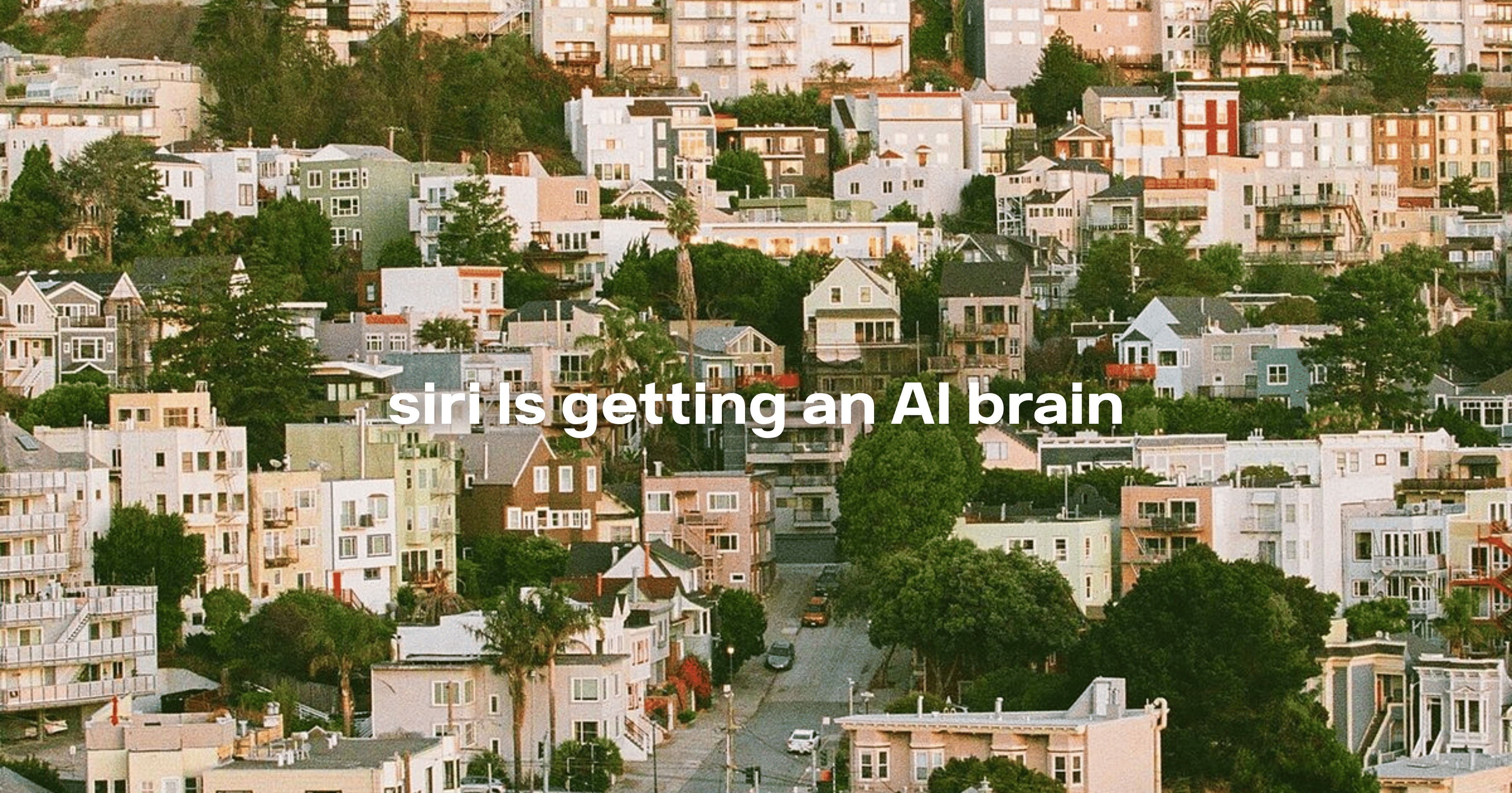 Siri Is Getting an AI Brain