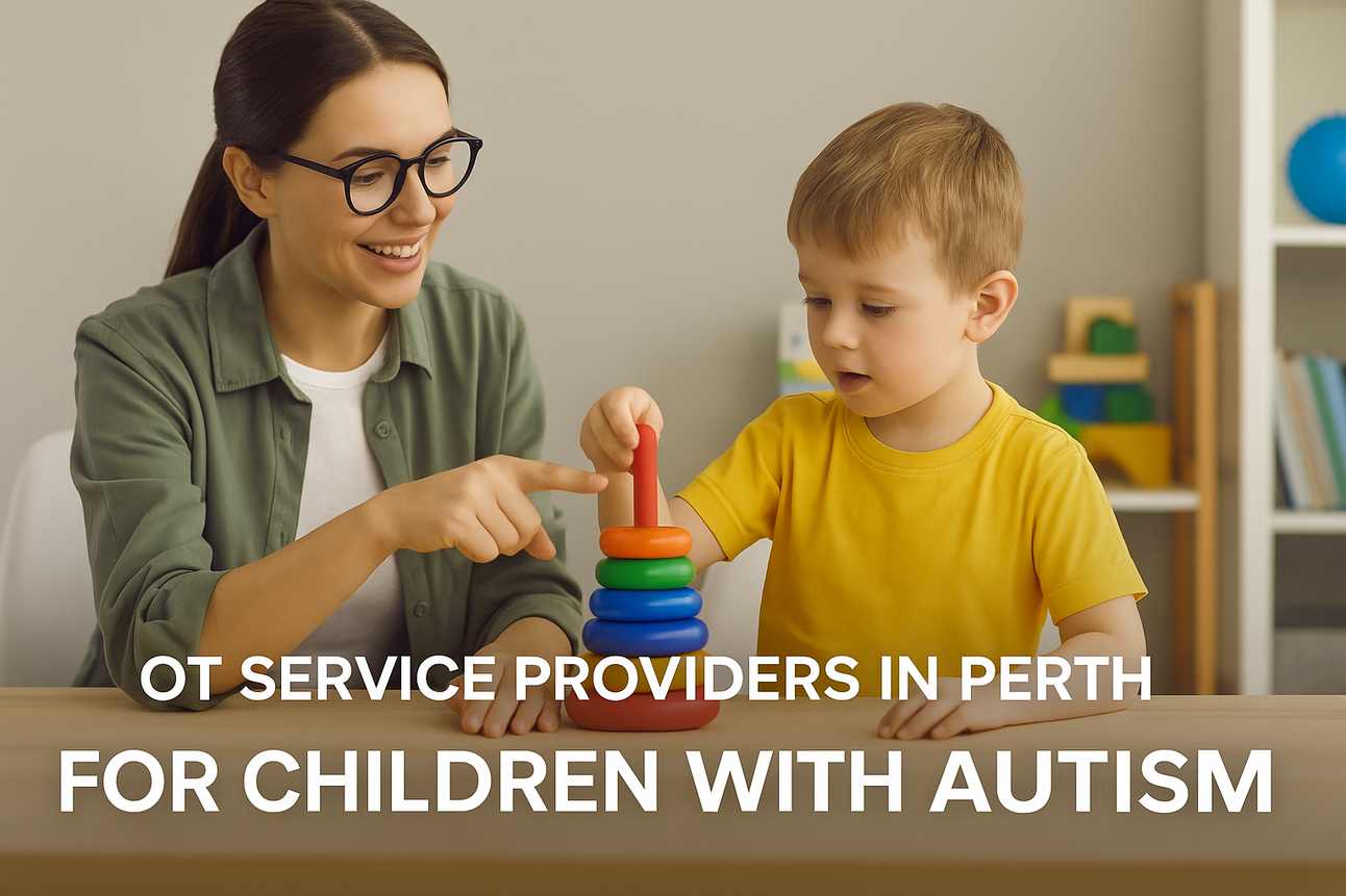 Top Occupational Therapy Service Providers in Perth for Children with Autism