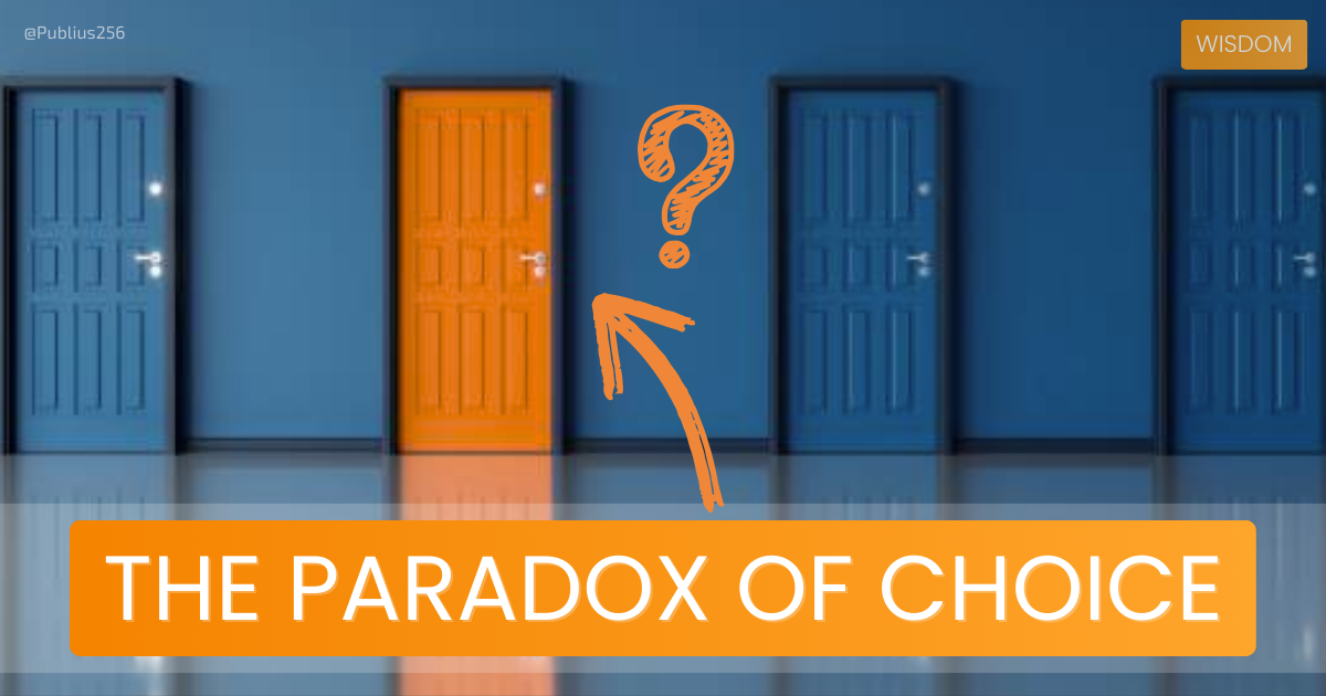 The Paradox of Choice