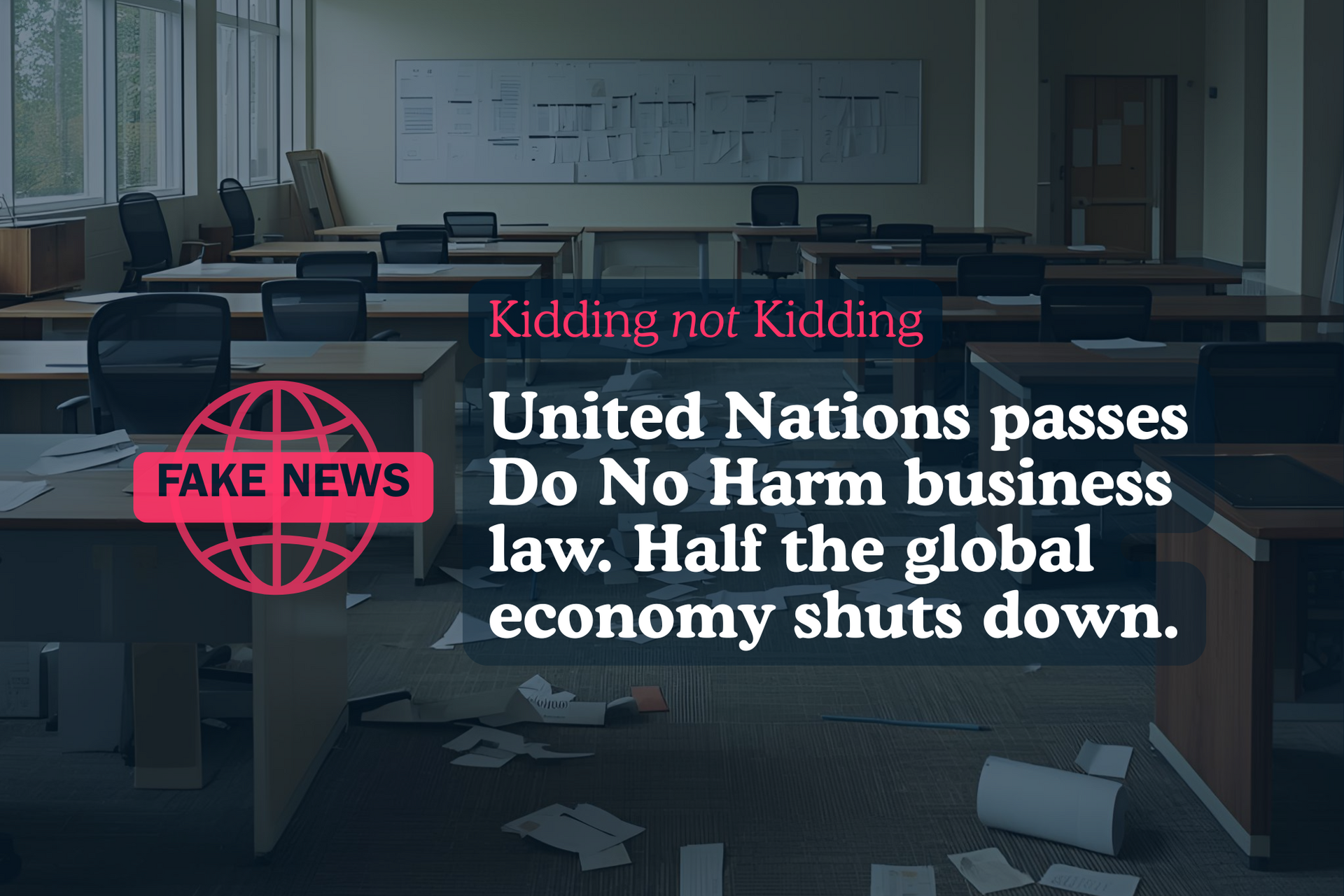 United Nations passes Do No Harm business law. Half the global economy shuts down.