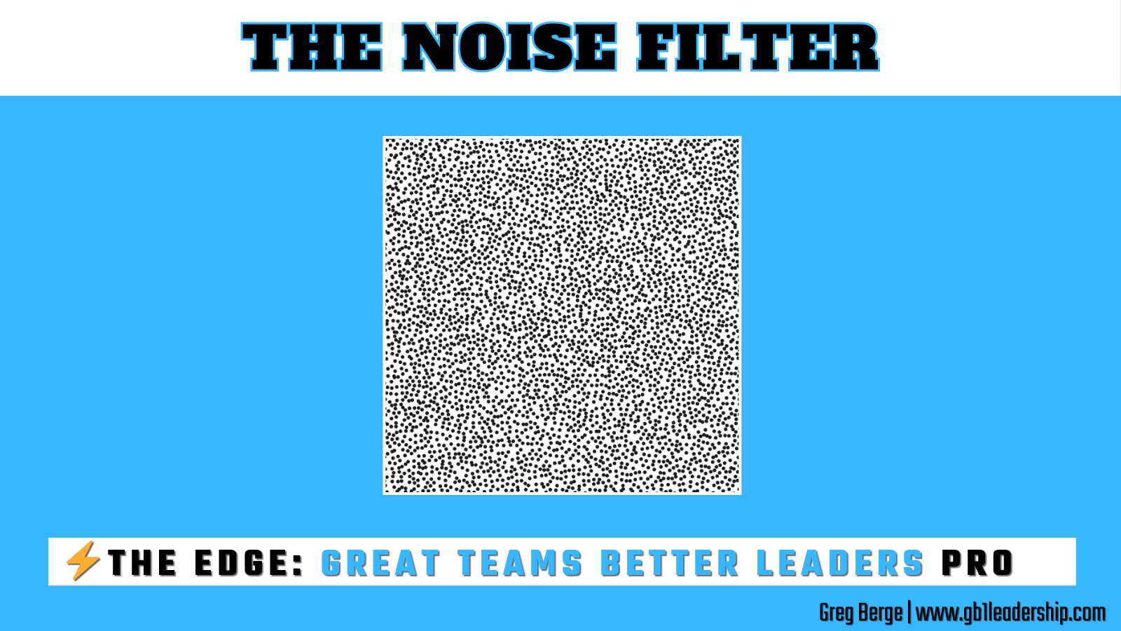 ⚡️ The EDGE: The Noise Filter