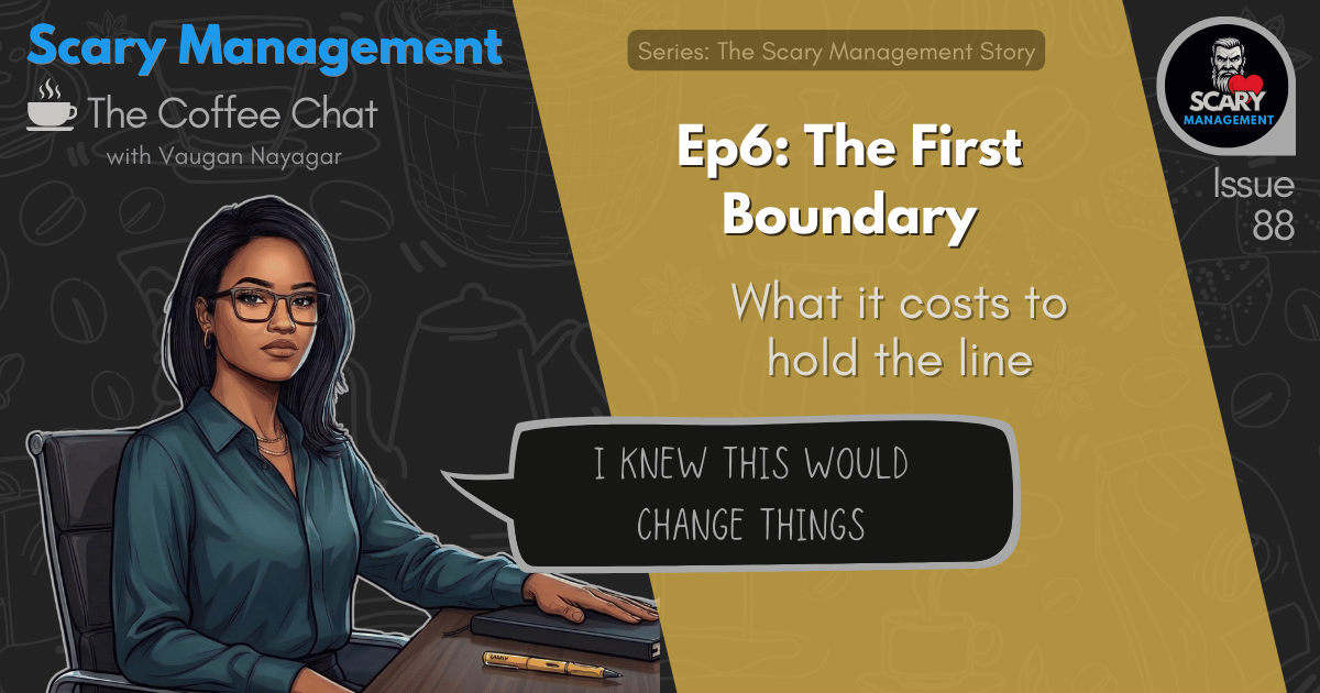 Ep6: The First Boundary