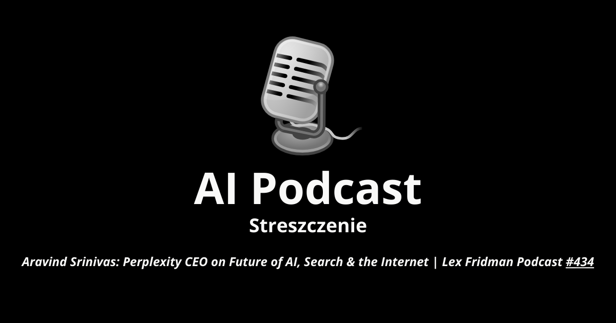🎙 AI Podcast: Jak AI rewolucjonizuje poszukiwanie informacji w internecie?
