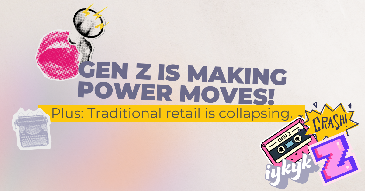 Gen Z women are orchestrating a power shift.