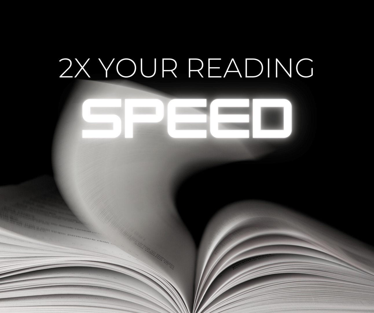 How to start reading at least 2x faster today