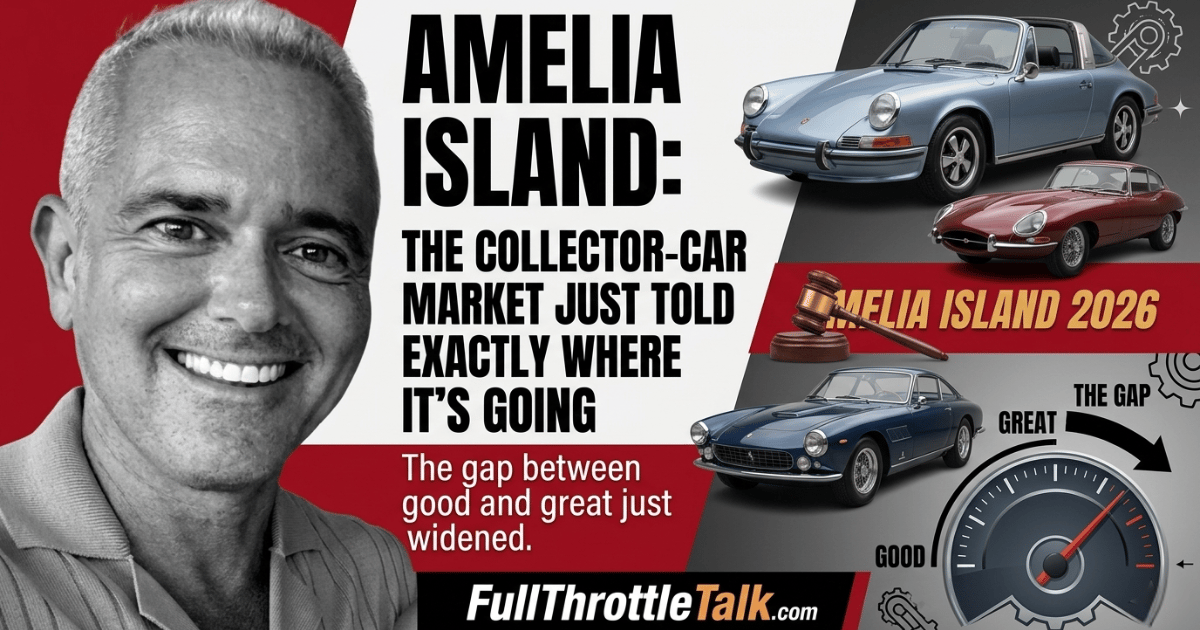 🏁 Amelia Island 2026: The Collector-Car Market Just Told Us Exactly Where It’s Going