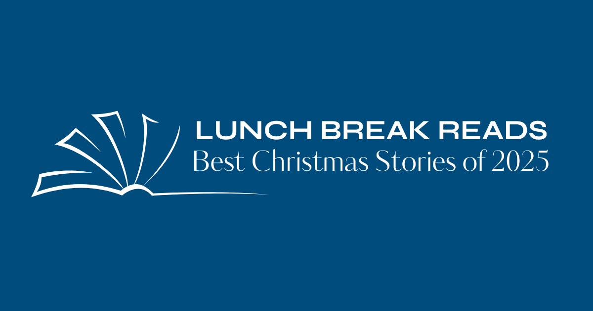 Lunch Break Reads: Best Christmas Stories of 2025