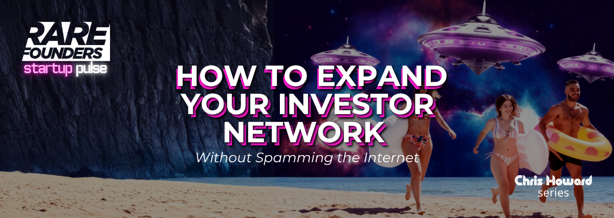 How to Expand Your Investor Network