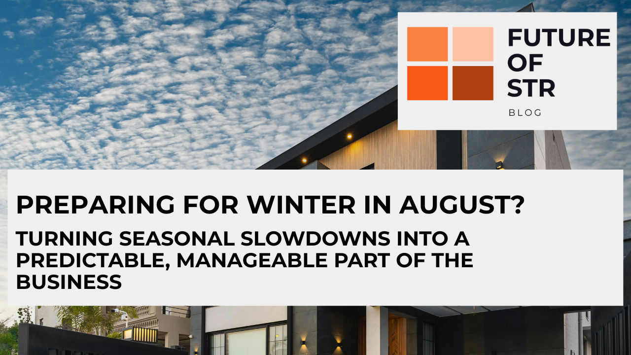 Preparing for Winter in August?