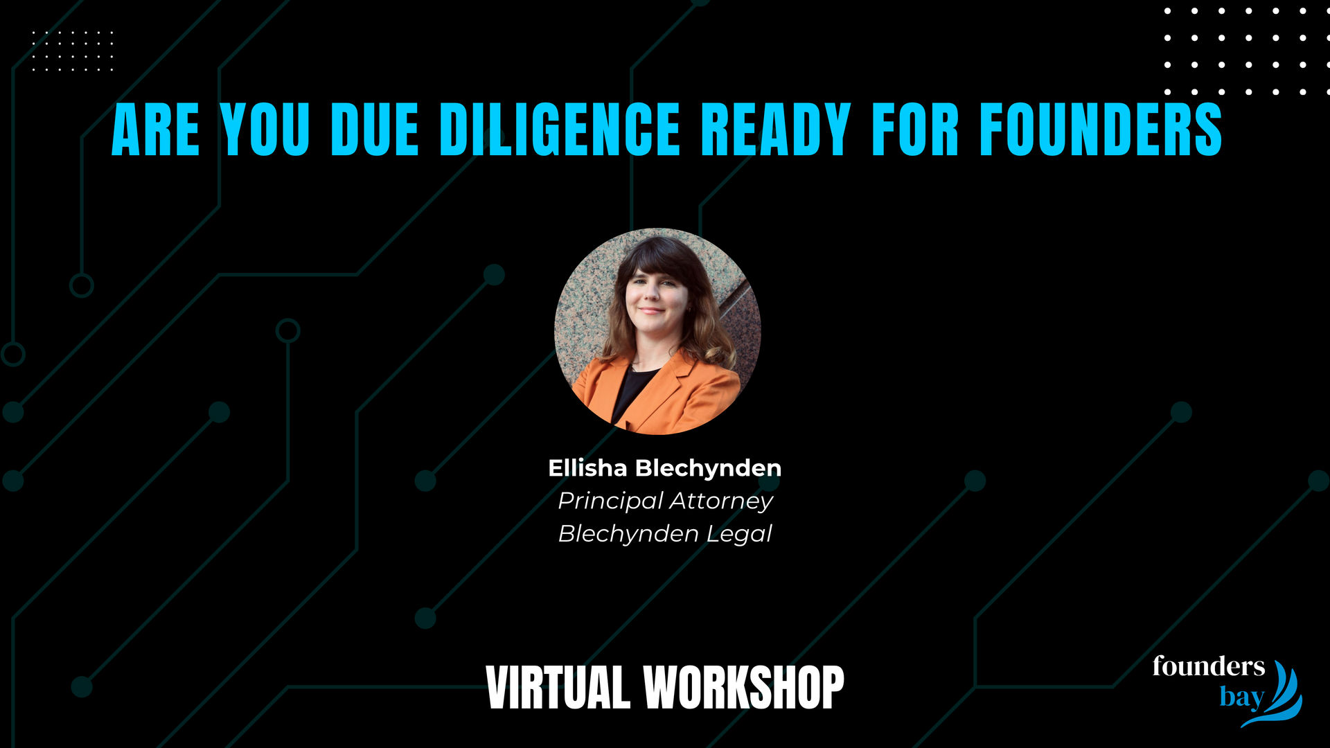 Workshop: Are You Due Diligence Ready for Founders