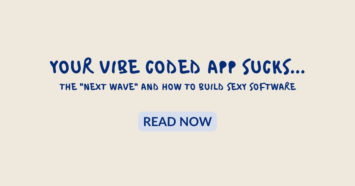 Your vibe coded app sucks...
