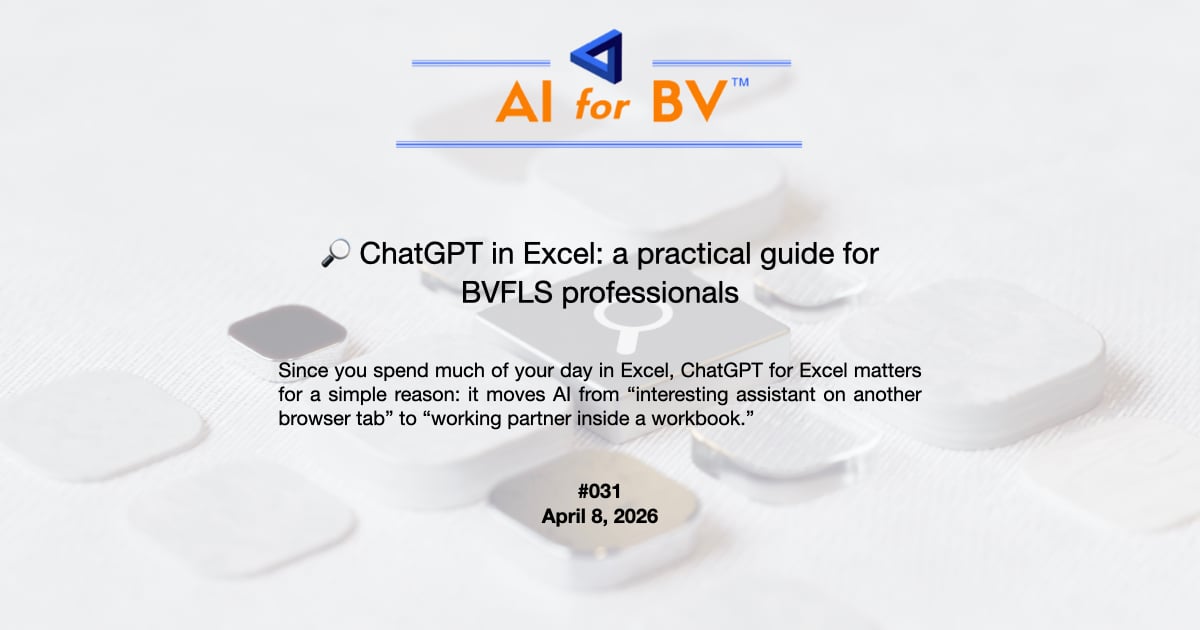 🔎 ChatGPT in Excel: a practical guide for BVFLS professionals