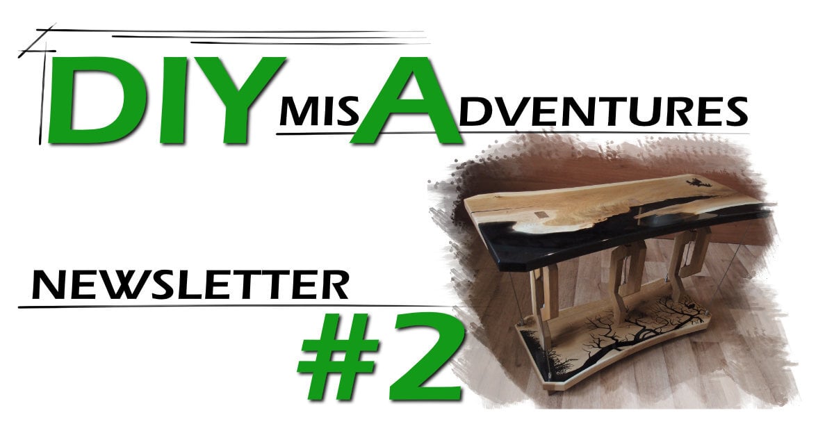 DIY (mis)Adventures Newsletter #2