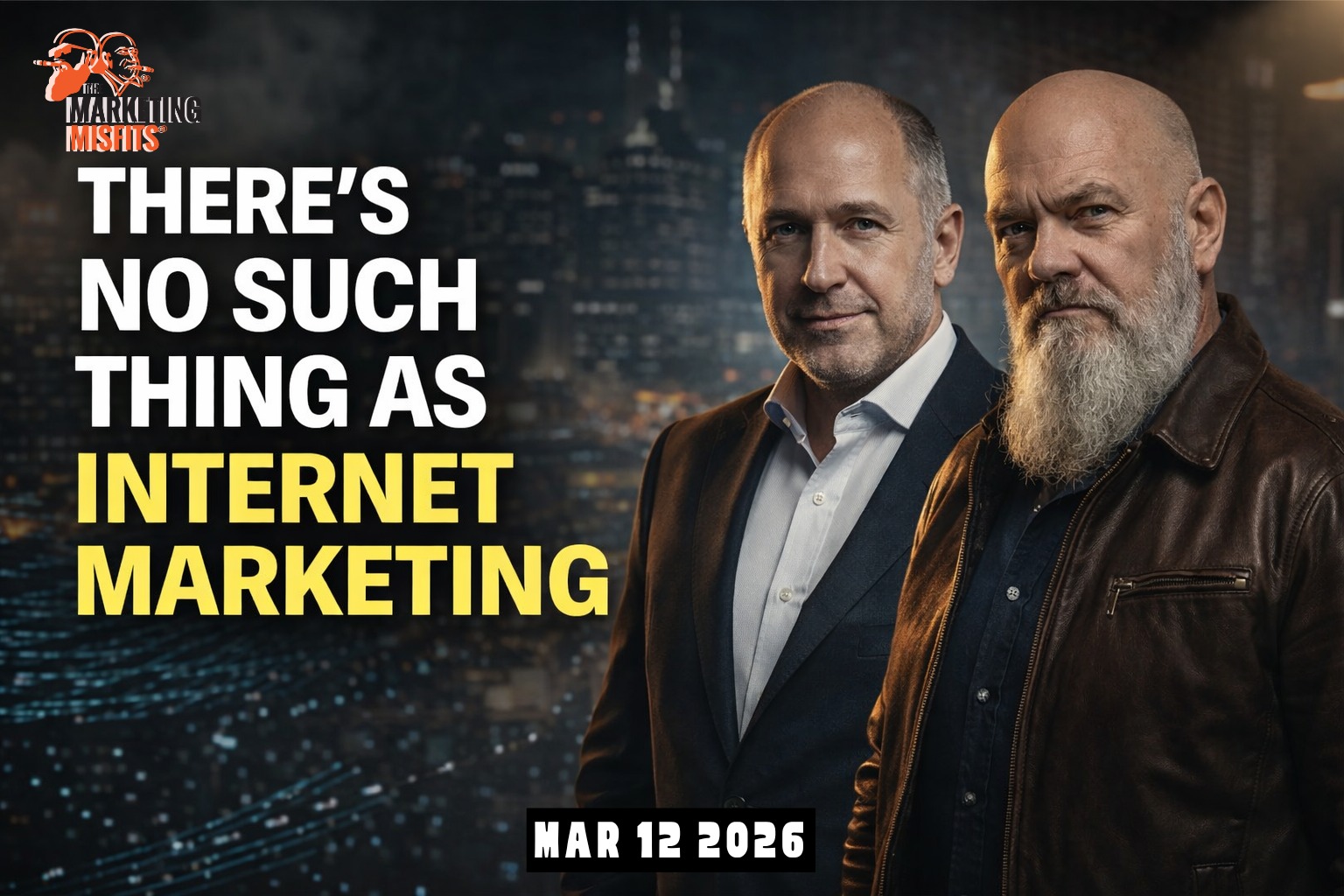 [ MMNL ] There's no such thing as internet marketing