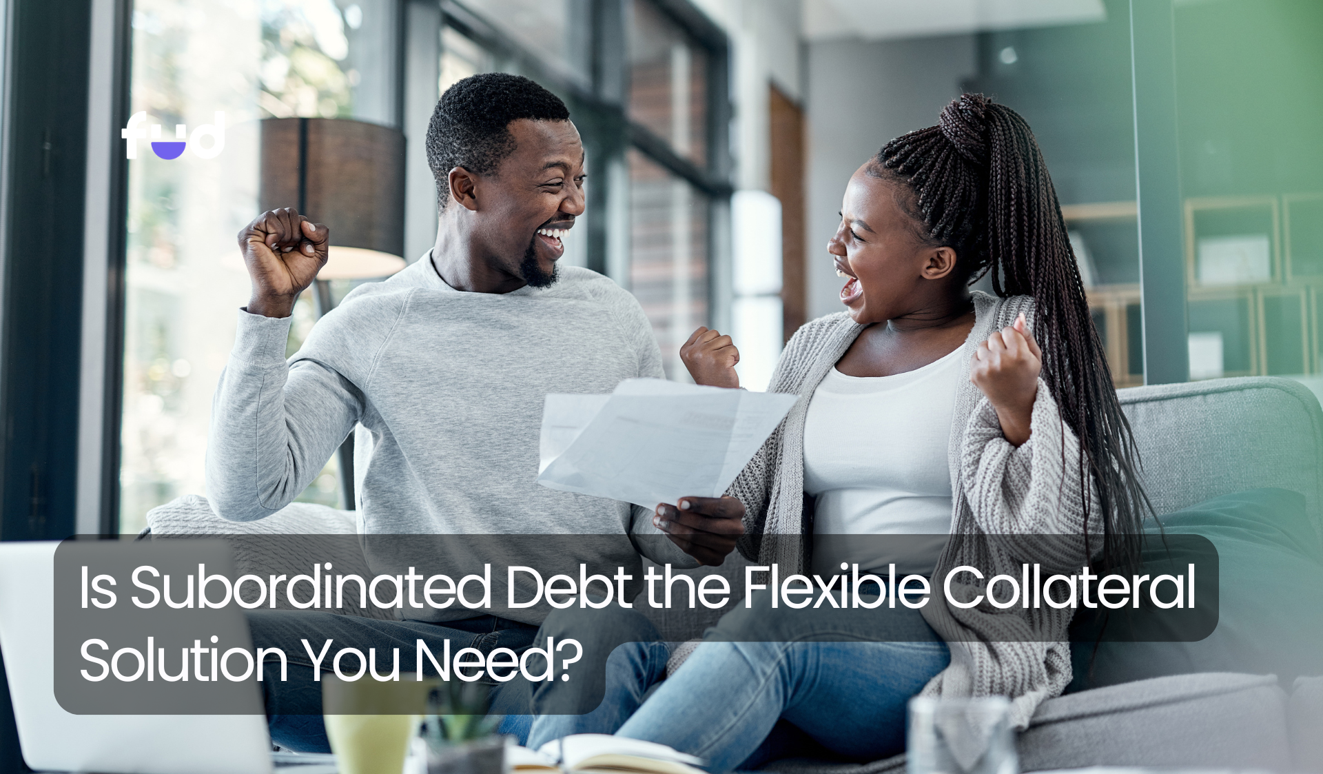 Is Subordinated Debt the Flexible Collateral Solution You Need?