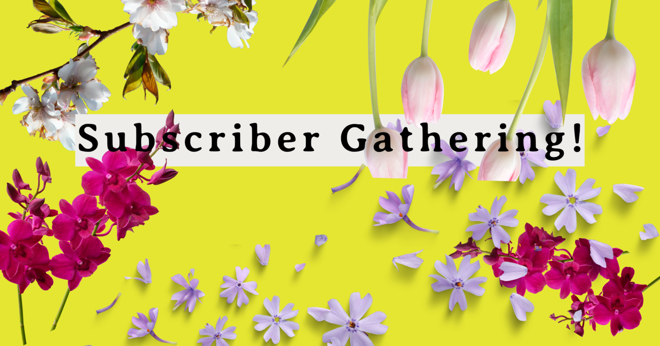 SUBSCRIBER GATHERING FOR PAID MEMBERS ONLY!