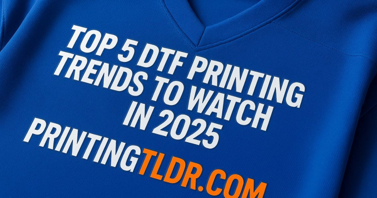 Top 5 DTF Printing Trends to Watch in 2025