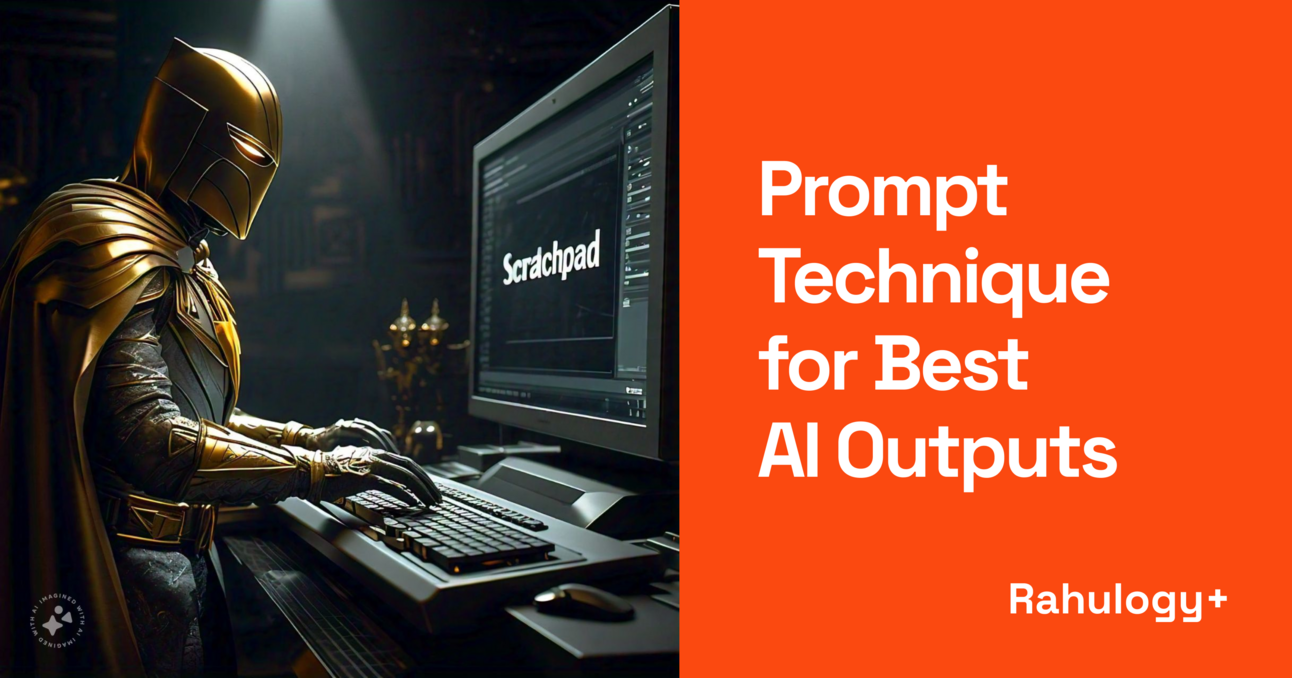 Improve your prompts with the <Scratchpad> technique