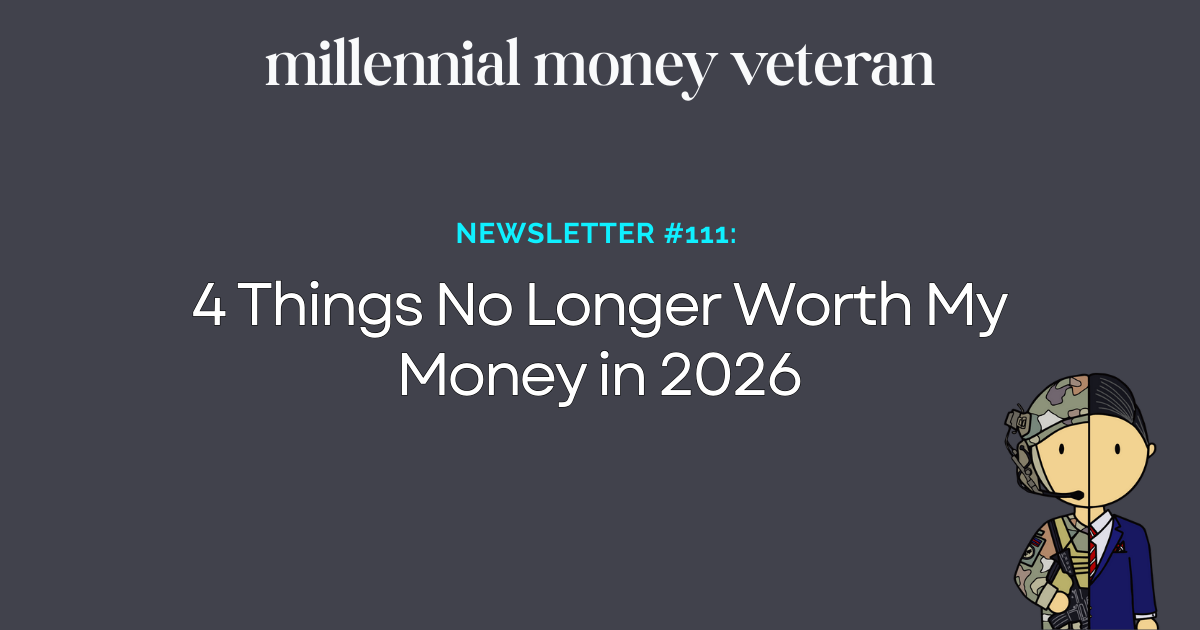 #111: 4 Things No Longer Worth My Money in 2026